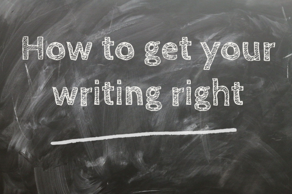 Blackboard with the title 'How to get your writing right' written in chalk and underlined