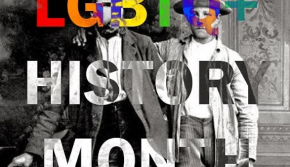 A black and white picture of two men, with an overlay of the words 'LGBTQ+ HISTORY MONTH'